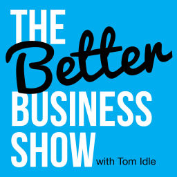 Podcast thumbnail for The Better Business Show