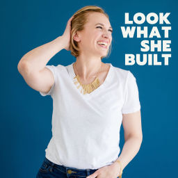 Podcast thumbnail for Look What She Built by Jaime Foster