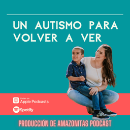 Podcast thumbnail for Un autismo para volver a ver