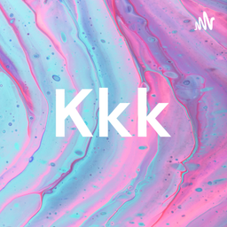 Podcast thumbnail for Kkk