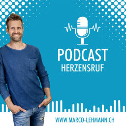 Podcast thumbnail for Herzensruf | Marco Lehmann