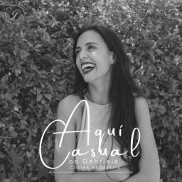 Podcast thumbnail for Aquí casual, con Gabriela Cortez Radosevic