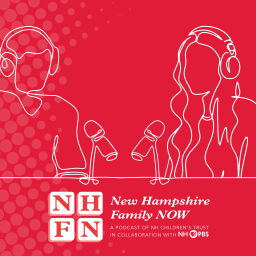 Podcast thumbnail for New Hampshire Family NOW