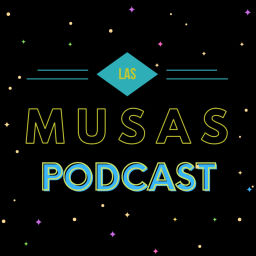 Podcast thumbnail for Las Musas Podcast