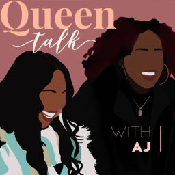 Podcast thumbnail for Queen Talk with AJ