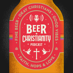 Podcast thumbnail for Beer Christianity