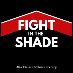 Podcast thumbnail for Fight in the Shade