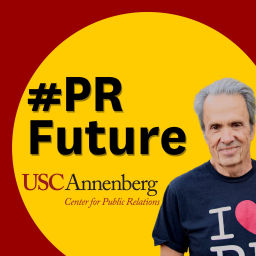 Podcast thumbnail for PR Future, the USC Center for Public Relations Podcast