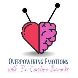 Podcast thumbnail for Overpowering Emotions Podcast: Helping Children and Teens Manage Big Feels