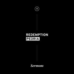 Podcast thumbnail for Redemption Church Peoria