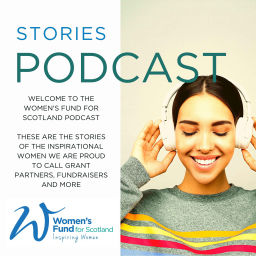 Podcast thumbnail for Women's Fund for Scotland Podcast