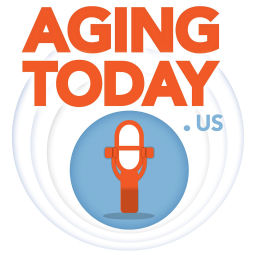 Podcast thumbnail for Aging Today Podcast