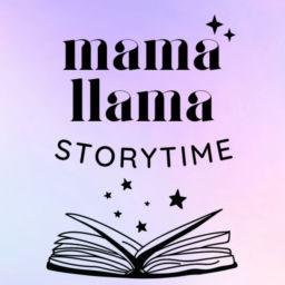 Podcast thumbnail for Mama Llama Storytime