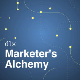 Podcast thumbnail for Marketer’s Alchemy: Turning Data Into Gold