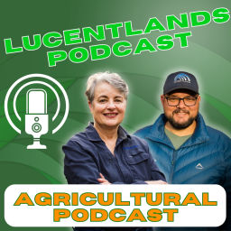 Podcast thumbnail for Lucentlands Podcast | Harvesting Agriculture Knowledge