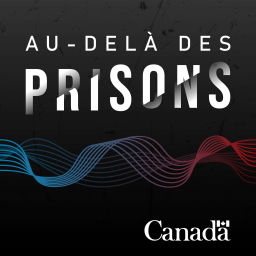 Podcast thumbnail for Au-delà des prisons