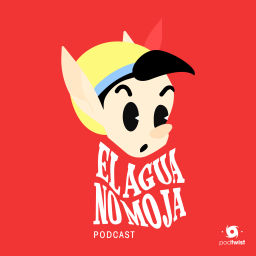 Podcast thumbnail for El Agua No Moja