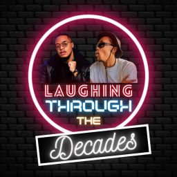 Podcast thumbnail for Laughing Through The Decades Podcast