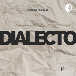 Podcast thumbnail for DIALECTO