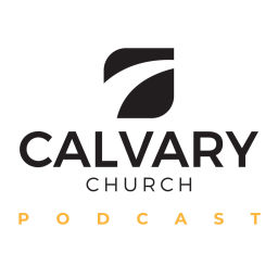 Podcast thumbnail for Calvary Church Podcast