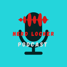 Podcast thumbnail for Nerd Locker Podcast