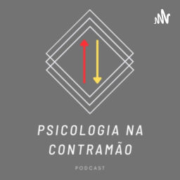 Podcast thumbnail for Psicologia na Contramão