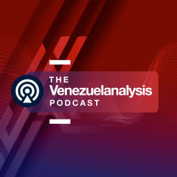Podcast thumbnail for Venezuelanalysis