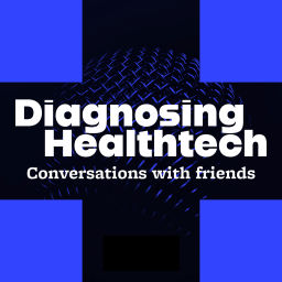 Podcast thumbnail for Diagnosing Healthtech