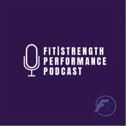 Podcast thumbnail for FIT | STRENGTH Performance Podcast