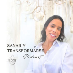 Podcast thumbnail for Sanar y transformarse