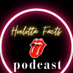 Podcast thumbnail for Hoelotta Facts podcast