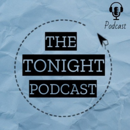 Podcast thumbnail for THE TONIGHT PODCAST