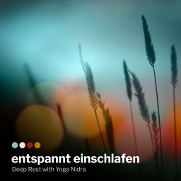 Podcast thumbnail for entspannt einschlafen - Deep Rest with Yoga Nidra
