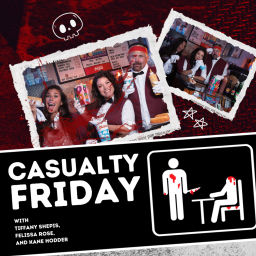 Podcast thumbnail for Casualty Friday