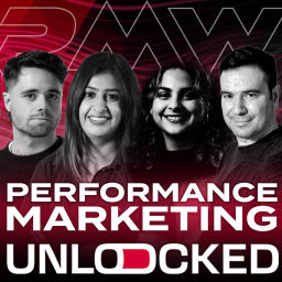 Podcast thumbnail for Performance Marketing Unlocked