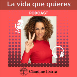 Podcast thumbnail for La vida que quieres
