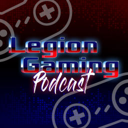 Podcast thumbnail for Legion Gaming Podcast