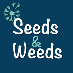 Podcast thumbnail for Seeds & Weeds Podcast