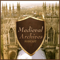 Podcast thumbnail for Medieval Archives