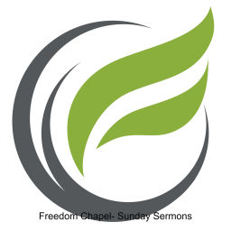 Podcast thumbnail for Freedom Chapel- Sunday Messages