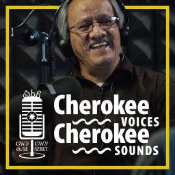 Podcast thumbnail for Cherokee Voices, Cherokee Sounds