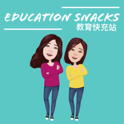 Podcast thumbnail for 教育快充站 Education Snacks