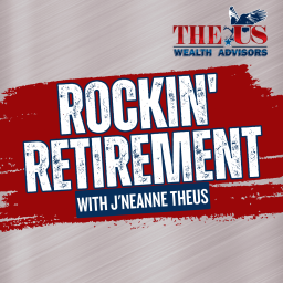 Podcast thumbnail for Rockin’ Retirement with J’Neanne Theus