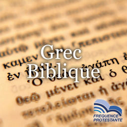 Podcast thumbnail for Grec biblique