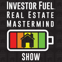Podcast thumbnail for Investor Fuel Real Estate Investing Mastermind - Audio Version
