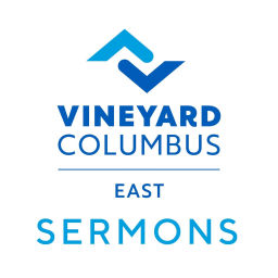 Podcast thumbnail for Vineyard Columbus Sermons (East)