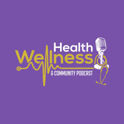 Podcast thumbnail for Health Wellness & Community