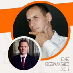 Podcast thumbnail for Kopeć i Szczepankiewicz o nieruchomościach