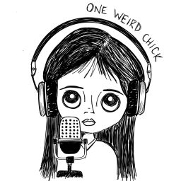 Podcast thumbnail for One Weird Chick