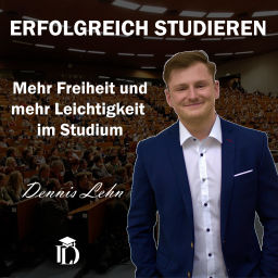 Podcast thumbnail for Erfolgreich Studieren - Mehr Freiheit und Leichtigkeit im Studium